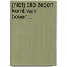 (Niet) alle zegen komt van boven... door Erik Persoons
