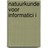 Natuurkunde voor informatici I door André Vantomme