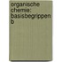 Organische chemie: basisbegrippen B