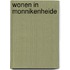 Wonen in Monnikenheide