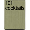 101 Cocktails door Onbekend