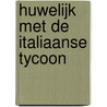 Huwelijk met de Italiaanse tycoon door Lynne Graham