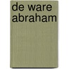 De ware Abraham door Leanne Banks