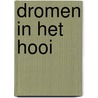 Dromen in het hooi by Roxann Delaney