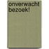 Onverwacht bezoek!