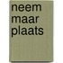 Neem maar plaats