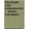 Kleurboek voor Volwassenen :: Dieren Mandala's door Mieke Stevens