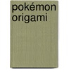 Pokémon origami door Onbekend