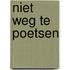 Niet weg te poetsen