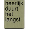 Heerlijk duurt het langst by Jill Mansell
