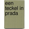 Een teckel in Prada by Stefanie London