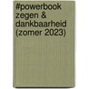 #Powerbook Zegen & dankbaarheid (zomer 2023) by Daniëlle Koudijs