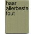 Haar allerbeste fout