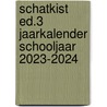 Schatkist ed.3 jaarkalender schooljaar 2023-2024 door Onbekend