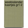 Weekkalender kaartjes gr1-2 door Onbekend