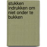 Stukken indrukken om niet onder te bukken door Hans Vogel