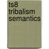 TS8 Tribalism Semantics