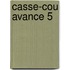 Casse-cou Avance 5