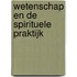 Wetenschap en de Spirituele Praktijk