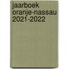 Jaarboek Oranje-Nassau 2021-2022 by Wout Troost