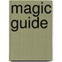 Magic guide