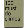 100 must do Climbs door Dirk Vissers