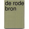 De Rode Bron by Marinus Kalkman