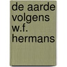 De aarde volgens W.F. Hermans by Salomon Kroonenberg