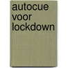 Autocue voor lockdown door Bart Stouten