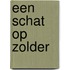 Een schat op zolder