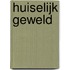 Huiselijk geweld