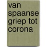 Van Spaanse griep tot corona door Kees Veenman