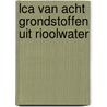 LCA van acht grondstoffen uit rioolwater door Onbekend
