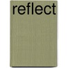 Reflect by Johanna Veenstra