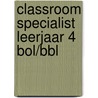 Classroom specialist leerjaar 4 BOL/BBL door Electudevelopment