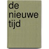 De nieuwe tijd door Jeanette Blaauwgeers