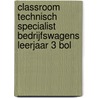 Classroom Technisch Specialist Bedrijfswagens leerjaar 3 BOL door Electudevelopment