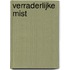 Verraderlijke mist