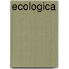 ecologica door Rozalie Hirs