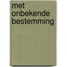 Met onbekende bestemming by Agatha Christie