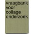 Vraagbank voor collage onderzoek