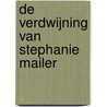 De verdwijning van Stephanie Mailer door JoëL. Dicker