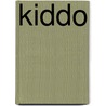 KIDDO by Unknown