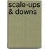 Scale-ups & downs