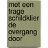 Met een trage schildklier de overgang door