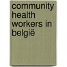 Community health workers in België by Caroline Masquillier