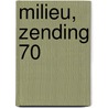 Milieu, Zending 70 by Unknown