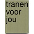 Tranen voor jou