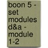BOON 5 - set modules D&A - module 1-2