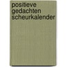 Positieve gedachten scheurkalender door Interstat